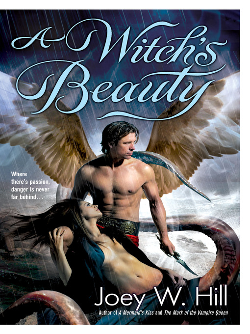Title details for A Witch's Beauty by Joey W. Hill - Available